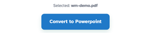 Selected: wm-demo.pdf above the blue Convert to Powerpoint button