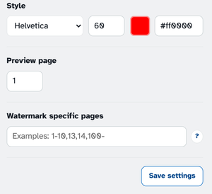 The panel's lower groups: Style with font, size 60, the colour swatch and #ff0000 hex, Preview page, the Watermark specific pages box, and Save settings
